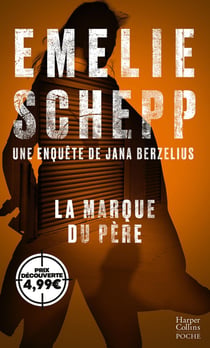 Une enquête de Jana Berzelius Tome 4 : la marque du père