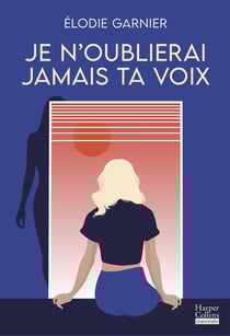 Je n'oublierai jamais ta voix