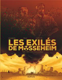 Les exilés de Mosseheim Tome 1 : refugiés nucléaires
