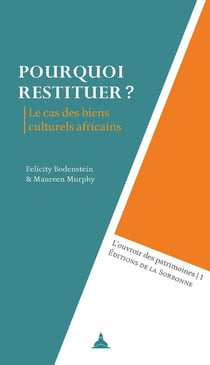 Pourquoi restituer ? Le cas des biens culturels africains