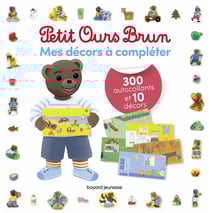 Petit ours brun - mes décors à completer - 300 autocollants et 10 décors