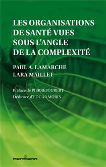 Les organisations de santé vues sous l'angle de la complexité