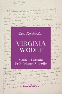 Dans l'atelier de Virginia Woolf