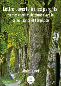 Lettre ouverte à mes parents - ou mes chemins détournés vers la connaissance et l'érudition