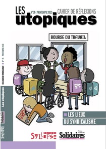 Les utopiques n.28 : Les lieux du syndicalisme