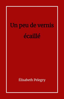 Un peu de vernis écaillé