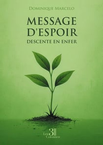 Message d'espoir descente en enfer