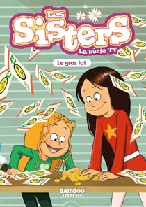 Les Sisters, la série TV Tome 84 : Le gros lot