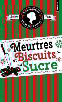 Les enquêtes d'Hannah Swensen Tome 6 : Meurtres et biscuits au sucre