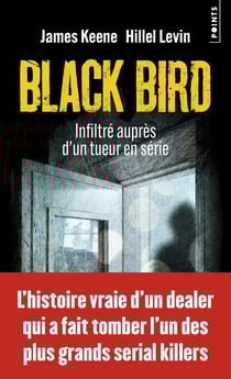 Black bird : Infiltré auprès d'un tueur en série