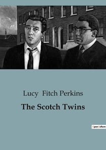The Scotch Twins : Adventures and Challenges in the Scottish Highlands
