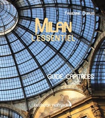 Milan l'essentiel
