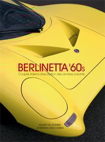 Berlinetta ?60s - coupés d'exception italiens des années soixante