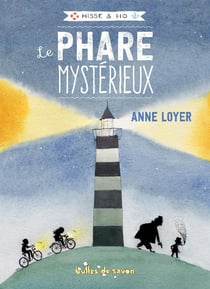 Hisse & ho t.1 - le phare mystérieux