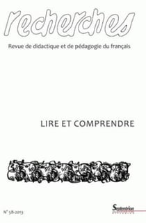 Recherches, revue de didactique et de pédagogie du français : lire et comprendre