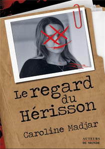 Le regard du hérisson