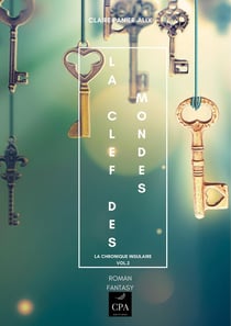 La clef des mondes - la chronique insulaire t.2