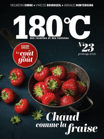180°C n.23 : chaud comme la fraise - le coût du goût
