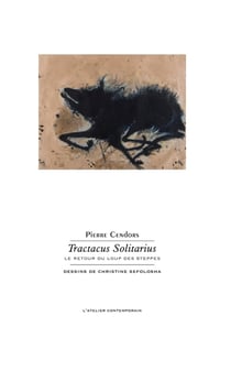 Tractacus solitarius - le retour du loup des steppes