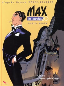 Max - les années 20 Tome 1 : le silence après le tango