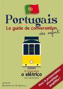 Portugais : Le guide de conversation des enfants