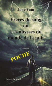 Frères de Sang ou Les Abysses du Monde de la Nuit (Poche)
