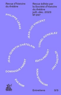 Revue d'histoire du théâtre n.297 : Paroles et écrits de l'acteur, entretiens 3/3