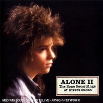 Alone il : the home recordings of rivers cuomo