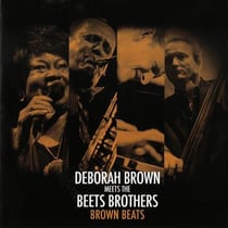 Brown beat - Deborah Brown meets the Beets Brothers