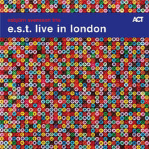E.s.t. live in London