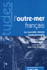 L'outre-mere francais - la nouvelle donne institutionnelle n 5193-94