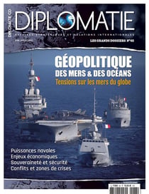 Diplomatie GD n°68 Géopolitique des mers & des océans - Juillet/Août 2022