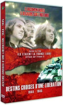 Destins croisés d'une libération 1944-1945