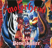 25 & alive - boneshaker