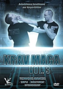 Krav Maga Vol. 3 - Techniques avancées