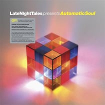 LateNightTales presents Automatic Soul