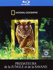 National Geographic - Prédateurs de la jungle et de la savane