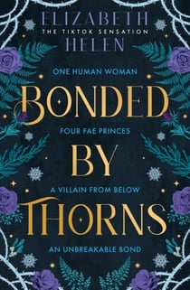 Beasts of the Briar Tome 1 : Bonded by Thorns