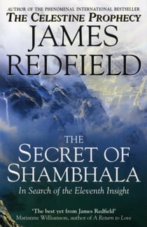 The secret of Shambhala - in search of the eleventh insight