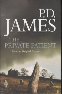 The private patient - an Adam Dalgliesh mystery
