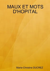 MAUX ET MOTS D'HOPITAL