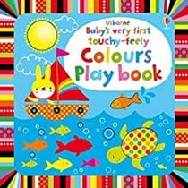 Baby's very touchy-feely : colours play book