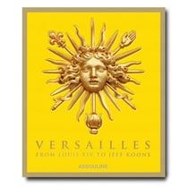 Versailles : from Louis XIV to Jeff Koons