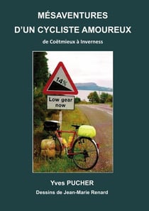 MÉSAVENTURES D'UN CYCLISTE AMOUREUX : Voyage au bout de la pluie de Coëtmieux à Inveness