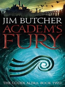 Academ's Fury : The Codex Alera: Book Two