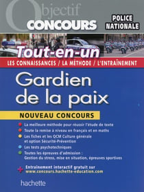 Objectif concours - gardien de la paix - tout-en-un