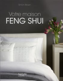 Votre maison feng shui