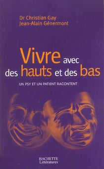 Vivre avec des hauts et des bas