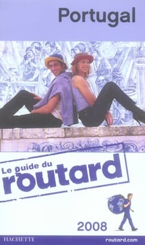 Guide du routard - portugal (édition 2008)