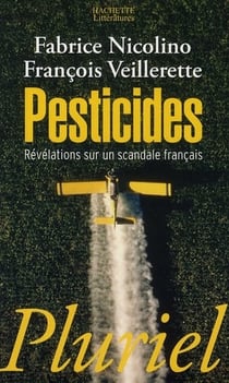 Pesticides - révlations sur un scandale français